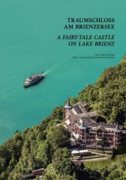 A fairy-tale castle on Lake Brienz