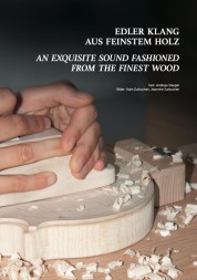 Edler Klang aus feinstem Holz