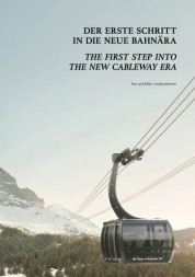 The first step into the new cableway era